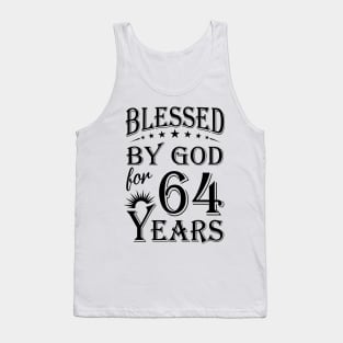 Blessed By God For 64 Years Tank Top